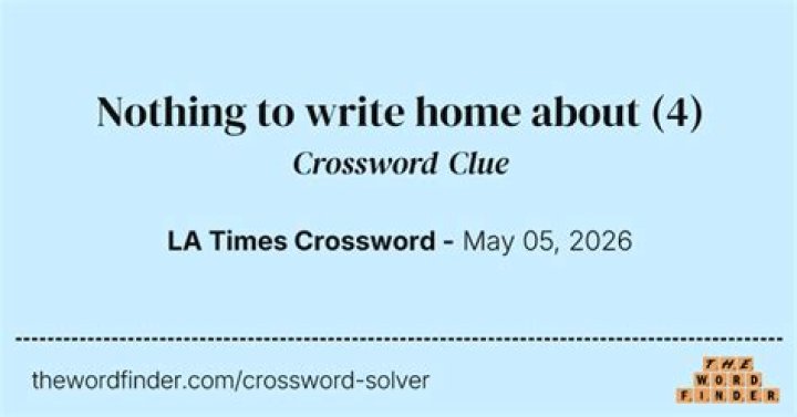 Nothing to write home about Crossword Clue