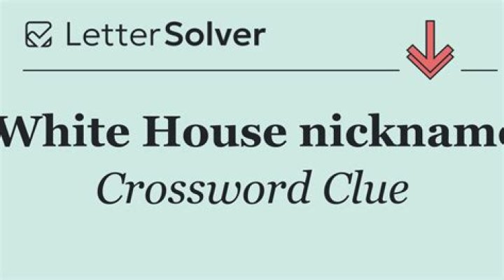 White House V.I.P. Crossword Clue